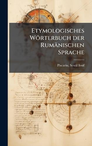 Etymologisches Wörterbuch der Rumänischen Sprache
