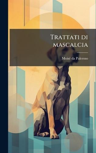Trattati di mascalcia