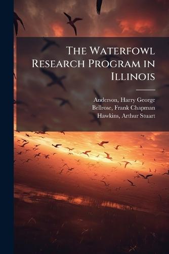 The Waterfowl Research Program in Illinois