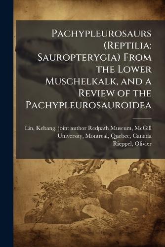 Pachypleurosaurs (Reptilia: Sauropterygia) From the Lower Muschelkalk, and a Review of the Pachypleurosauroidea