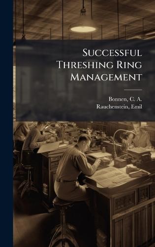 Successful Threshing Ring Management