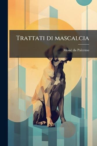 Trattati di mascalcia