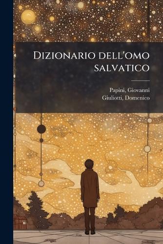 Dizionario dell'omo salvatico