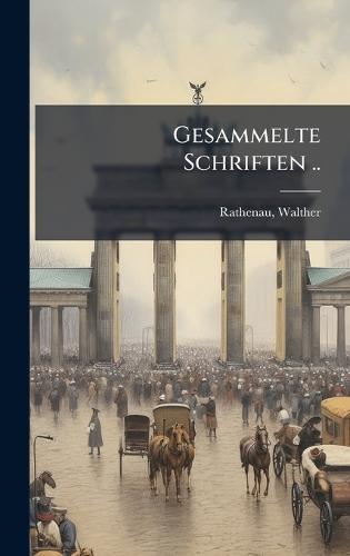 Gesammelte Schriften ..
