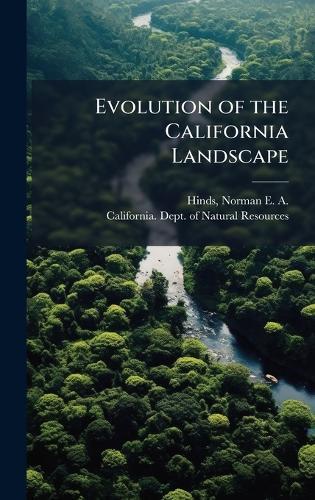 Evolution of the California Landscape