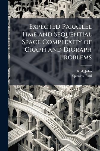 Expected Parallel Time and Sequential Space Complexity of Graph and Digraph Problems