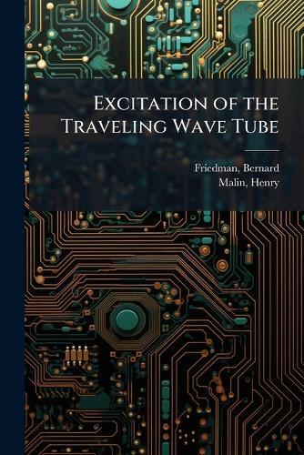 Excitation of the Traveling Wave Tube