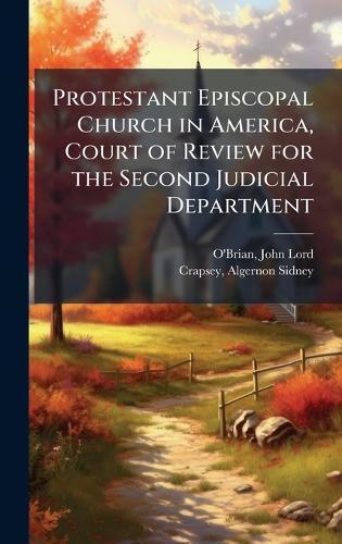 Protestant Episcopal Church in America, Court of Review for the Second Judicial Department