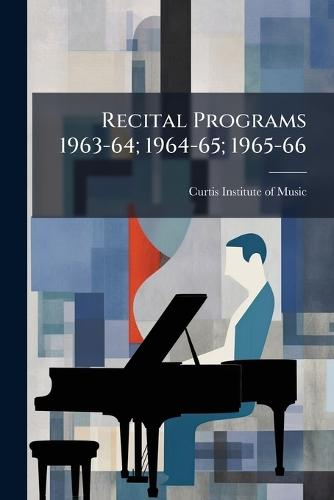 Recital Programs 1963-64; 1964-65; 1965-66