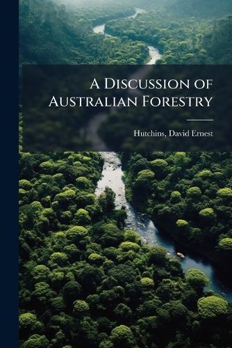A Discussion of Australian Forestry