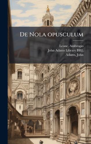 De Nola opusculum