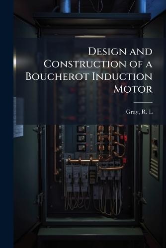 Design and Construction of a Boucherot Induction Motor