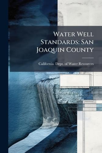 Water Well Standards: San Joaquin County