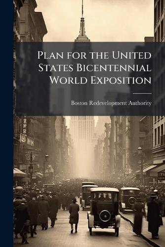 Plan for the United States Bicentennial World Exposition