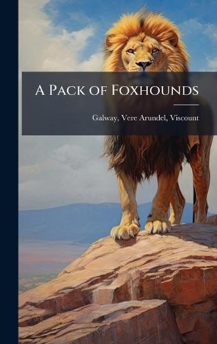 A Pack of Foxhounds