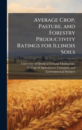 Average Crop, Pasture, and Forestry Productivity Ratings for Illinois Soils