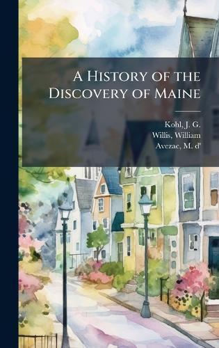 A History of the Discovery of Maine