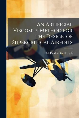 An Artificial Viscosity Method for the Design of Supercritical Airfoils