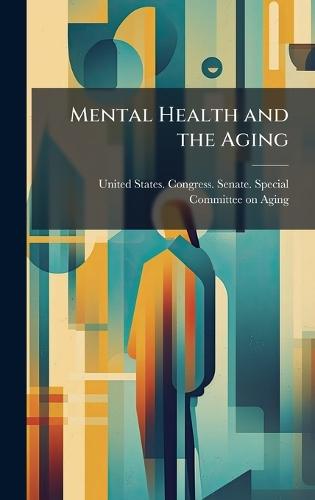 Mental Health and the Aging