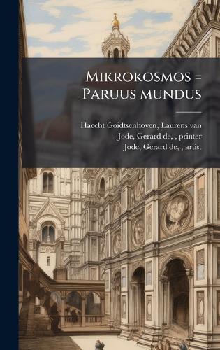 Mikrokosmos = Paruus mundus