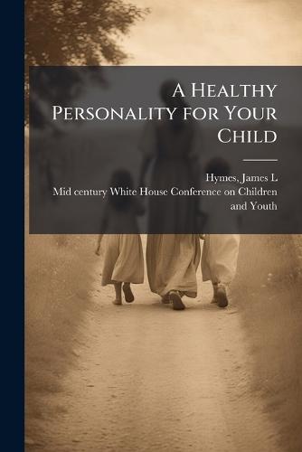 A Healthy Personality for Your Child