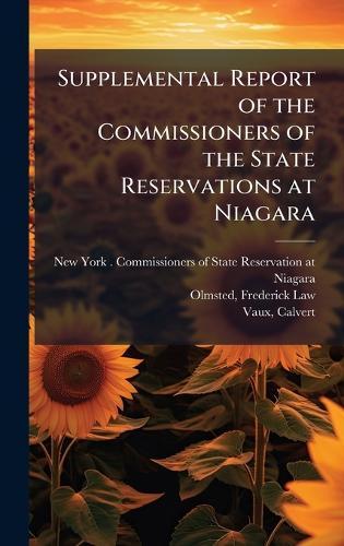 Supplemental Report of the Commissioners of the State Reservations at Niagara
