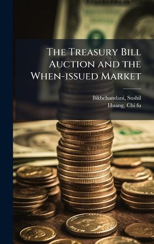 The Treasury Bill Auction and the When-issued Market