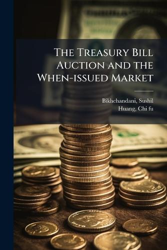 The Treasury Bill Auction and the When-issued Market