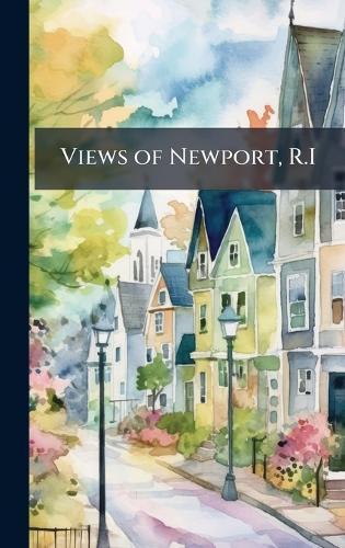 Views of Newport, R.I