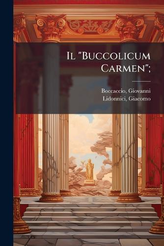 Il ""Buccolicum Carmen"";