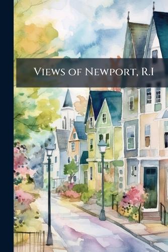 Views of Newport, R.I