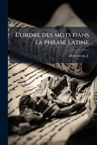 L'ordre des mots dans la phrase latine