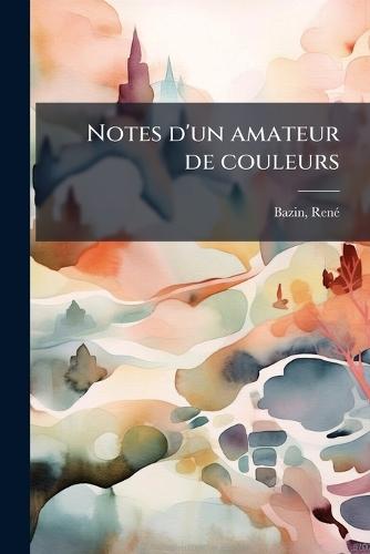 Notes d'un amateur de couleurs