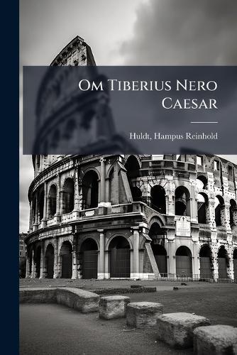 Om Tiberius Nero Caesar