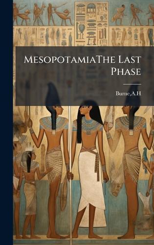 MesopotamiaThe Last Phase