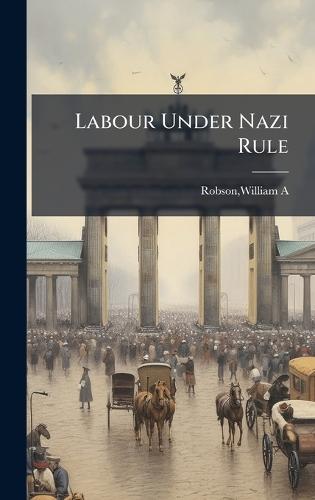 Labour Under Nazi Rule