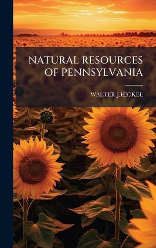 Natural Resources of Pennsylvania