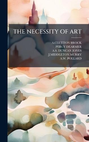 The Necessity of Art