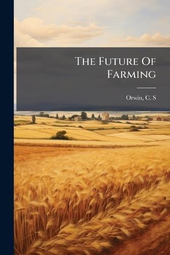 The Future Of Farming