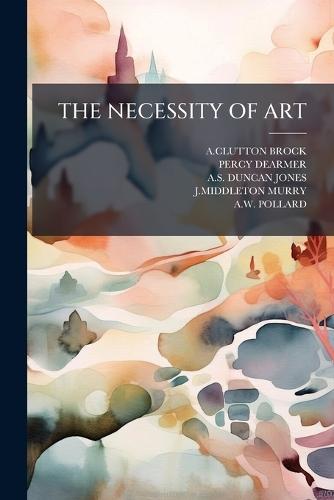 The Necessity of Art