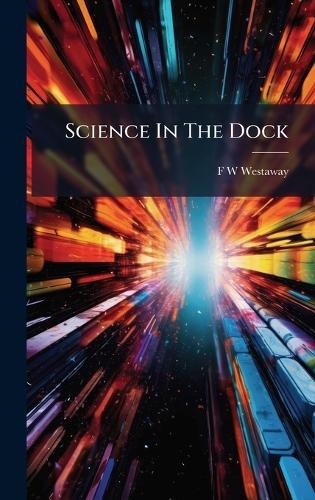 Science In The Dock