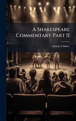A Shakespeare Commentary Part II