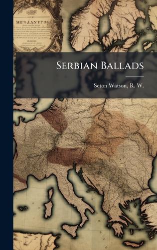 Serbian Ballads