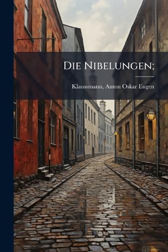 Die Nibelungen;