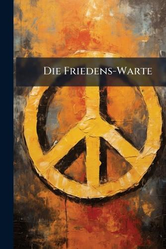 Die Friedens-Warte