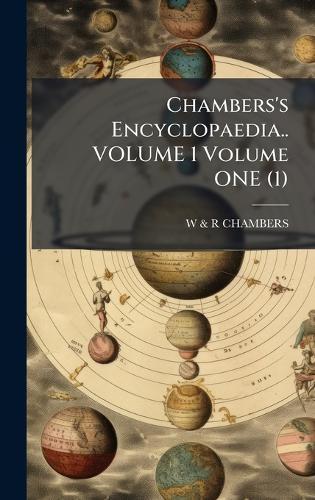 Chambers's Encyclopaedia.. VOLUME 1 Volume ONE (1)