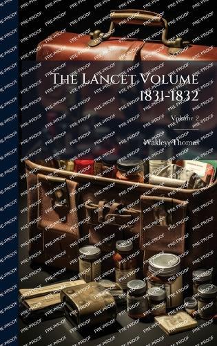 The Lancet Volume 1831-1832