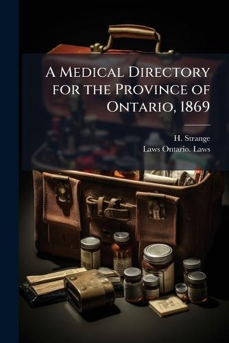 A Medical Directory for the Province of Ontario, 1869
