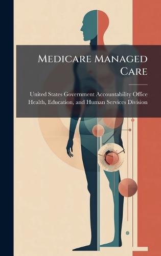 Medicare Managed Care