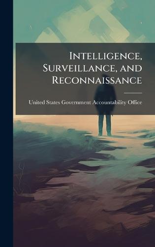 Intelligence, Surveillance, and Reconnaissance